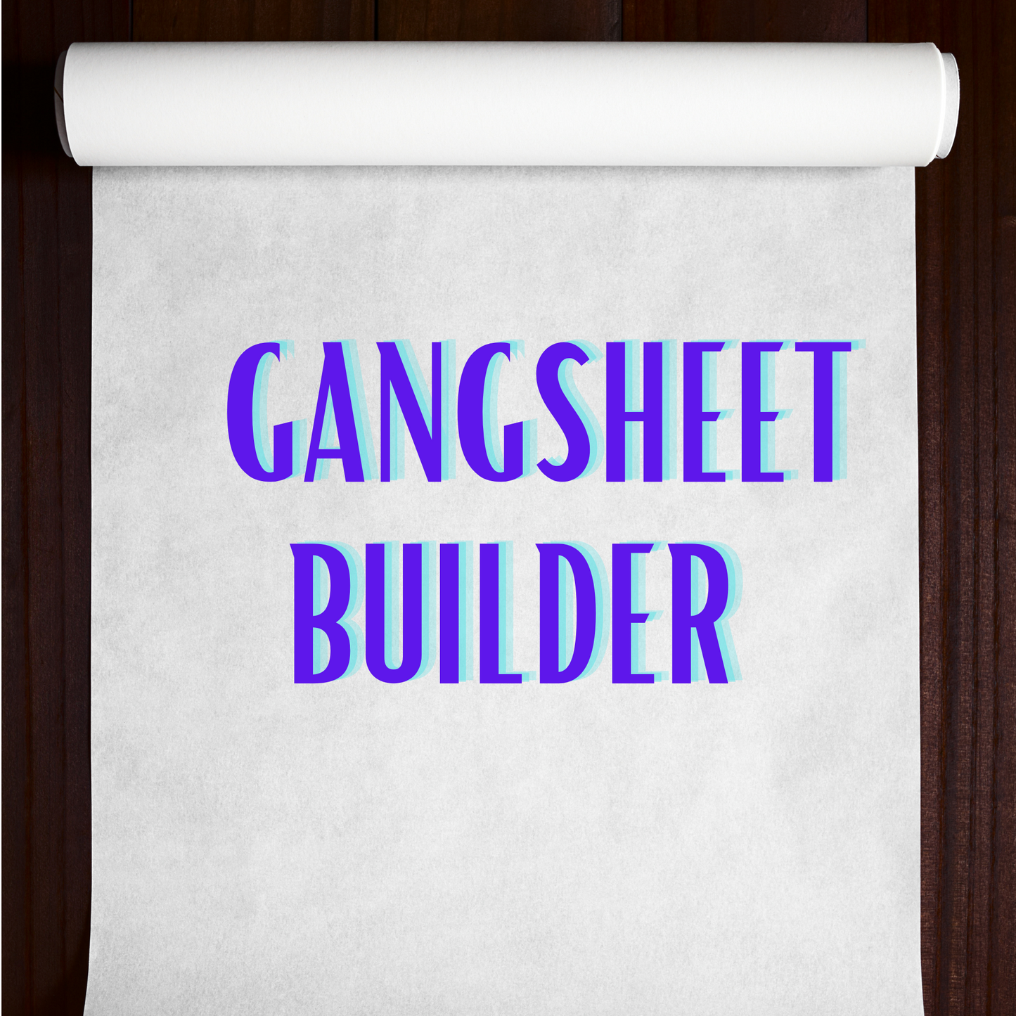 DTF GANGSHEET (Builder)