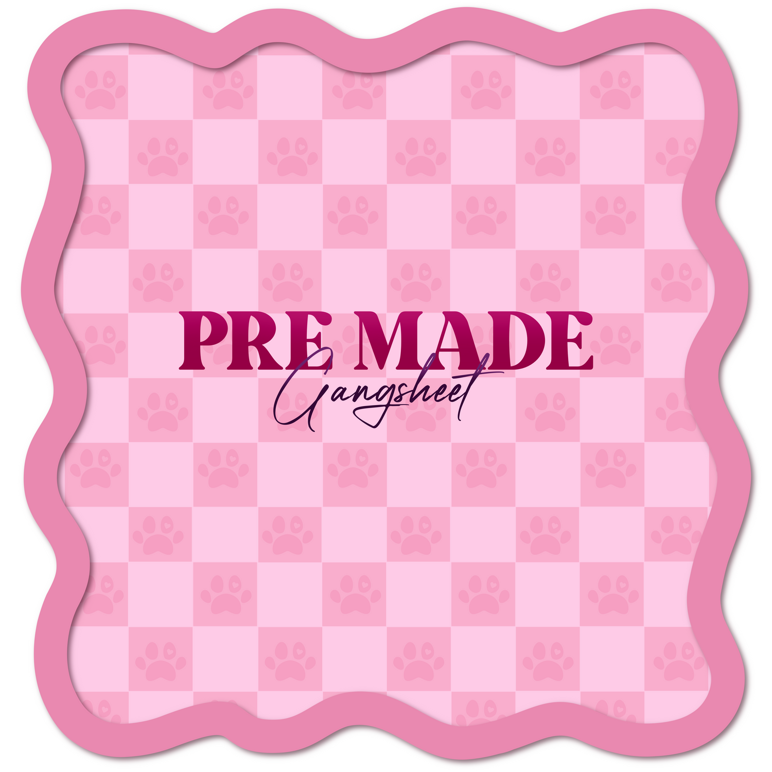 PRE MADE GANGSHEETS